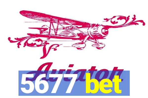 5677 bet